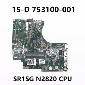 753100-001 753100-501 753100-601 Kvalitetna Matična ploča za laptop HP 15-D 250 G2 Matična ploča s procesorom SR1SG N2820 100% testiran je u REDU