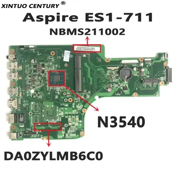 NBMS211002 Matična ploča RAČUNALA ACER Aspire ES1-711 ES1-711G matična ploča laptopa DA0ZYLMB6C0 Pentium N3540 procesor DDR3 100% testiranje