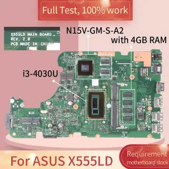 X555LD Za ASUS X555LD W519L X555L X555LJ X555LB X555LN X555LF I3-4030U Matična ploča laptopa N15V-GM-S-A2 Matična ploča laptopa